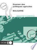 Télécharger le livre libro Examen Des Politiques Agricoles Examen Des Politiques Agricoles De L'ocde : Bulgarie 2000